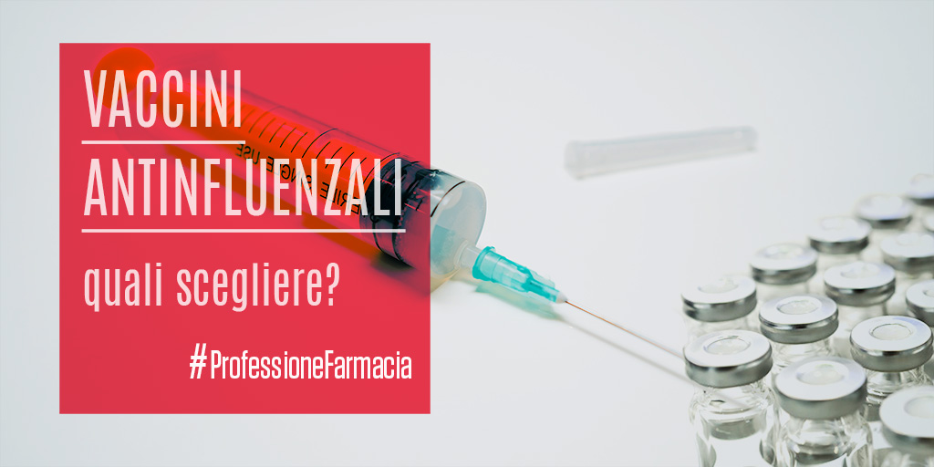 Vaccini Antinfluenzali Quali Scegliere Professione Farmacia
