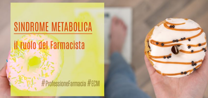 Sindrome-metabolica-ruolo-Farmacista-ProfessioneFarmacia-ECM-MedicalEvidence